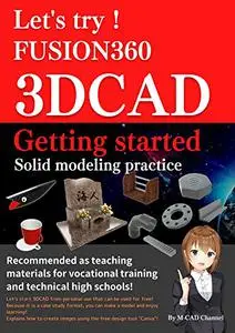Lets try Fusion360 3DCAD Introduction Solid Modeling Practice Edition