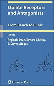 Opiate Receptors and Antagonists: From Bench to Clinic