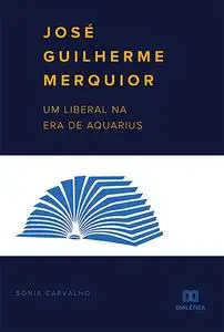 «José Guilherme Merquior» by Sonia Carvalho