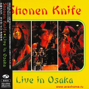Shonen Knife - Live In Osaka (2006)