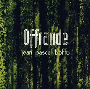 Jean-Pascal Boffo - Offrande (1995)