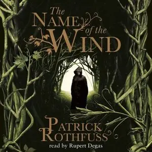Patrick Rothfuss - The Name of the Wind (Audiobook)