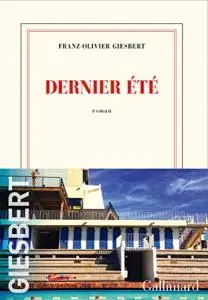 Franz-Olivier Giesbert, "Dernier été"