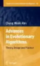 Advances in Evolutionary Algorithms: Theory, Design and Practice