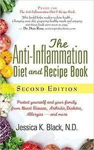 The Anti-Inflammation Diet and Recipe Book, Second Edition