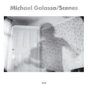 Michael Galasso – Scenes (1984)