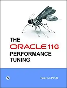 The Oracle 11g Performance Tuning