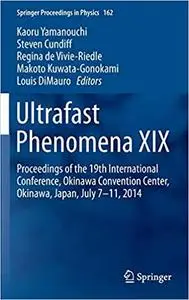 Ultrafast Phenomena XIX