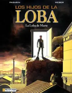 Los Hijos de la Loba, de Weber y Pasarin