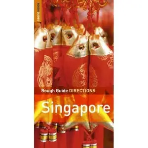 The Rough Guides' Singapore Directions 1