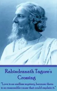 «Crossing» by Rabindranath Tagore