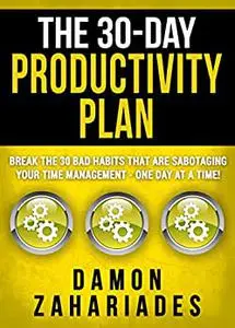 The 30-Day Productivity Plan