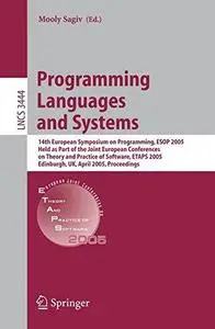 Programming Languages and Systems: 14th European Symposium on Programming, ESOP 2005, Held as Part of the Joint European Confer