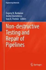 Non-destructive Testing and Repair of Pipelines (Repost)
