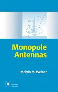 Monopole Antennas by Melvin M. Weiner
