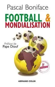 Pascal Boniface, "Football & mondialisation"