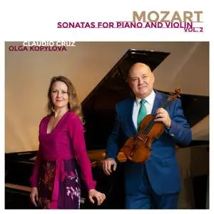 Claudio Cruz - Mozart- Sonatas for Piano and Violin, Vol. 2 (2023) [Official Digital Download]