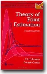 E.L. Lehmann, George Casella, «Theory of Point Estimation» (2nd edition)
