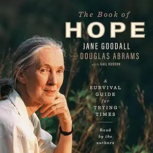 The Book of Hope: A Survival Guide for Trying Times [Audiobook]