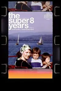 The Super 8 Years (2022)