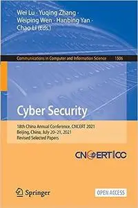 Cyber Security: 18th China Annual Conference, CNCERT 2021, Beijing, China, July 20–21, 2021, Revised Selected Papers