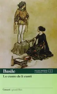 Giambattista Basile, "Lo cunto de li cunti. Testo napoletano a fronte"