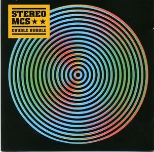 Stereo MC's - (2008) Double Bubble