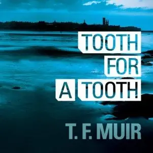 Tooth for a Tooth (DI Gilchrist #3) [Audiobook]