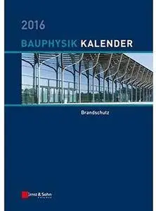Bauphysik-Kalender 2016: Schwerpunkt: Bauwerksabdichtung [Repost]
