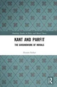 Kant and Parfit: The Groundwork of Morals