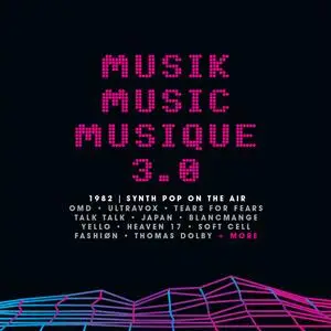 VA - Musik Music Musique 3.0 (1982 | Synth Pop On The Air) (2023)