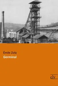 «Germinal» by Émile Zola