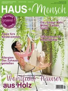 Haus und Mensch – Juli 2019