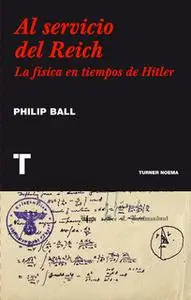 «Al servicio del Reich» by Philip Ball