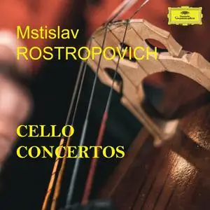 Mstislav Rostropovich - Mstislav Rostropovich - Cello Concertos (2023)
