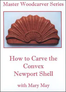 Master Woodcarver Series - How to Carve the Convex Newport Shell with Mary May (Repost)