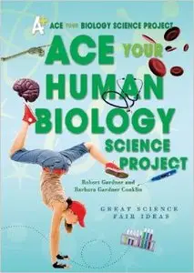 Ace Your Human Biology Science Project: Great Science Fair Ideas