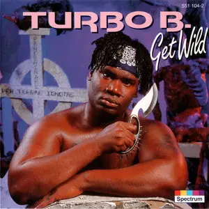 Turbo B. - Get Wild (1993)
