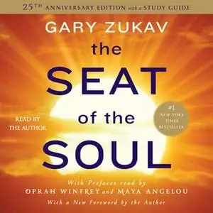 «The Seat of the Soul» by Gary Zukav