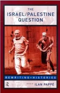 The Israel/Palestine Question: A Reader [Repost]