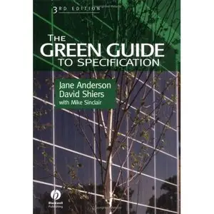 The Green Guide to Specification: An Environmental Profiling System for Building Materials and Components (Repost)