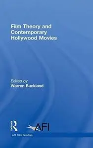 Film Theory and Contemporary Hollywood Movies