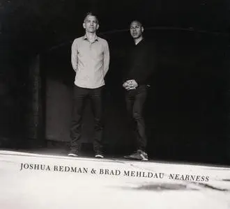 Joshua Redman & Brad Mehldau - Nearness (2016) {Nonesuch}