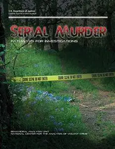 Serial Murder: Pathways for Investigations