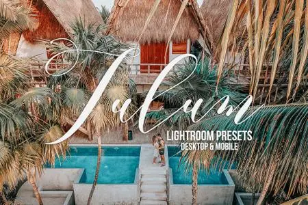 Tulum Presets For Lightroom and Mobile