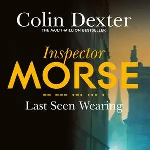 «Last Seen Wearing» by Colin Dexter