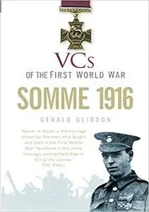 VCs of the First World War: Somme 1916