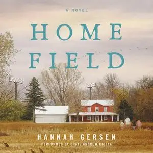 «Home Field» by Hannah Gersen