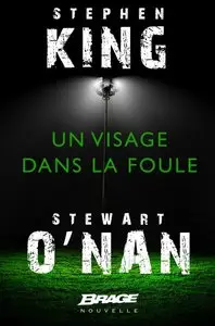 Un visage dans la foule – Stephen King