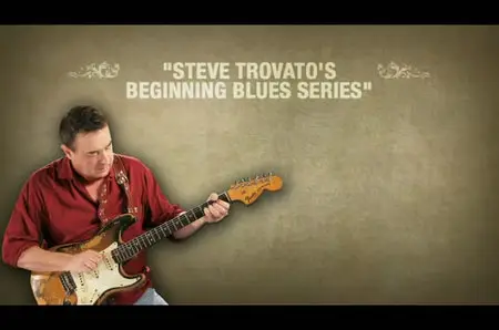 Steve Trovato - Beginning Blues - Lead Guitar